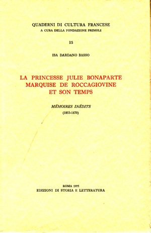 La princesse Julie Bonaparte marquise de Roccagiovine et son temps