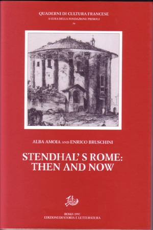 Stendhal’s Rome: Then and Now