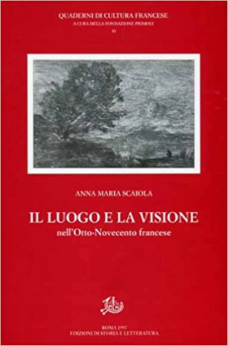 Il luogo e la visione nell’Otto-Novecento francese