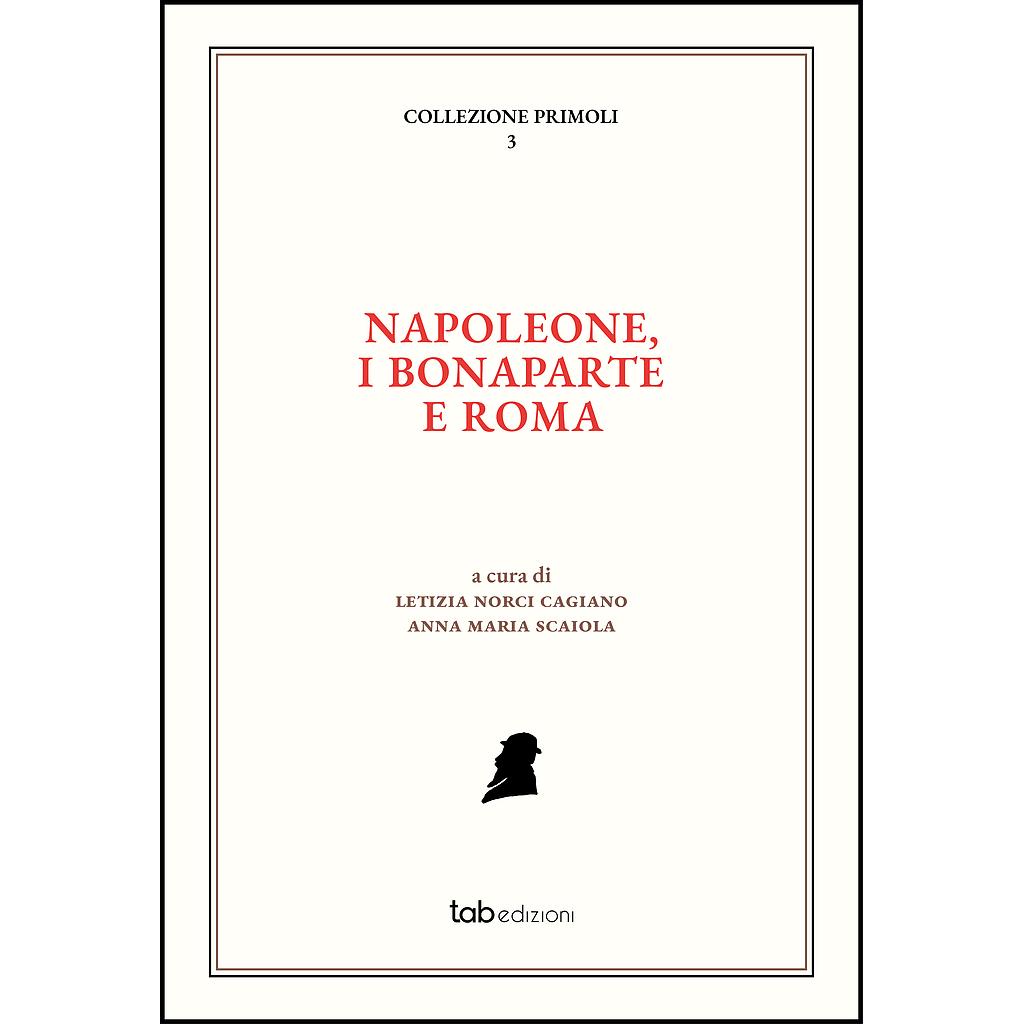 “Napoleone, i Bonaparte e Roma”