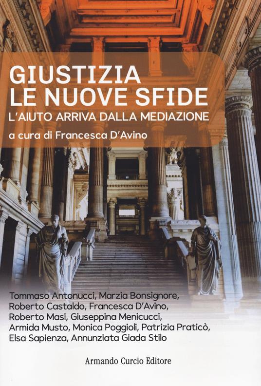 Giustizia, le nuove sfide. L’aiuto arriva dalla mediazione