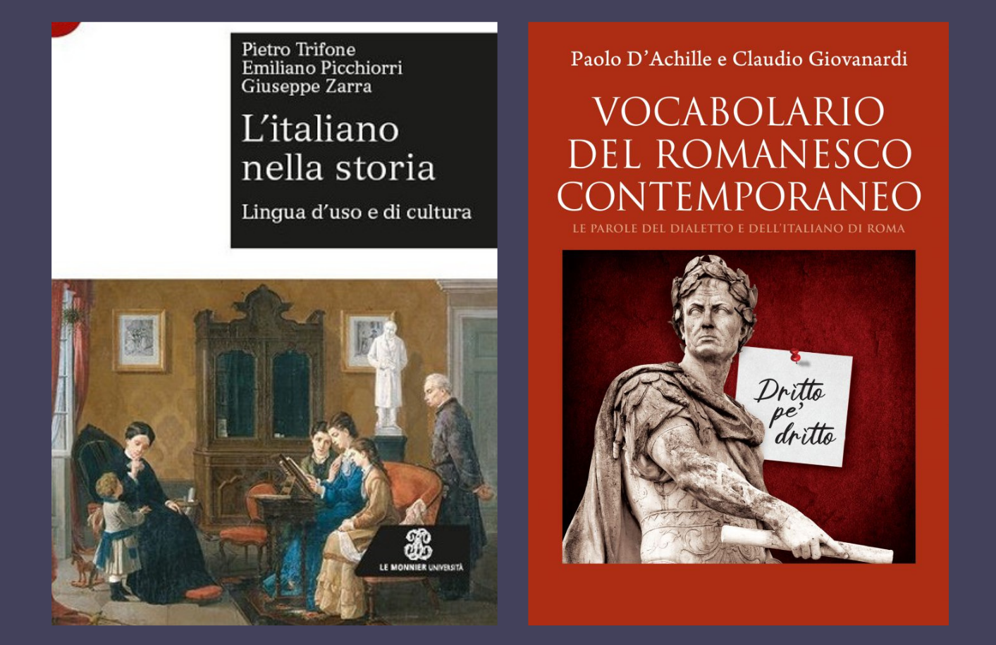 Tra lingua e dialetto in Italia: novità librarie sulla storia dell’italiano e sul vocabolario del romanesco